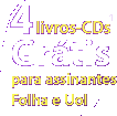 4 livros-CDs grátis para assinantes Folha e Uol